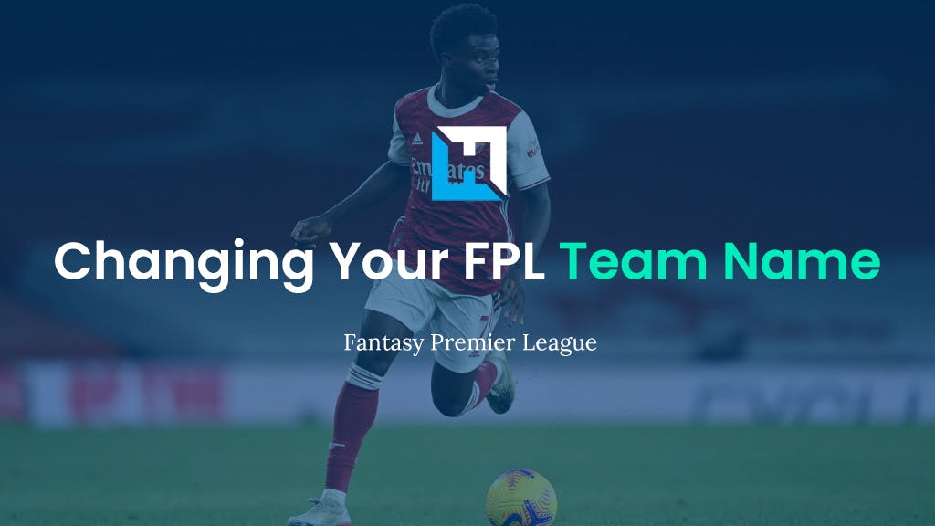 How to change your FPL team name Fantasy Football Hub