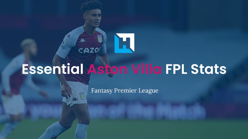 Essential Aston Villa FPL Stats 2021/22