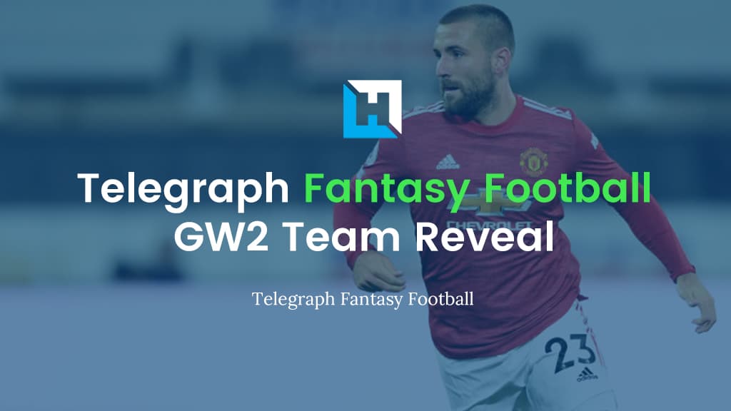 Telegraph Fantasy Football Gameweek 2 Team Reveal Paul McAnulty
