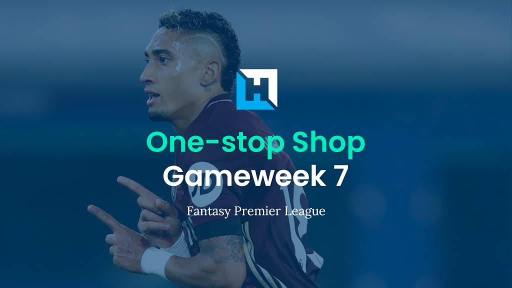 FPL Gameweek 7 Tips | “One-Stop Shop”