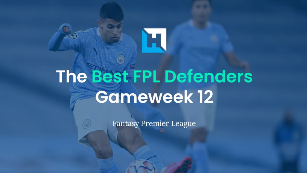 Best FPL Defenders For Gameweek 12 | Fantasy Premier League Tips 2021/22