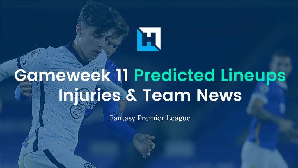Premier League Predicted Lineups | FPL Gameweek 11