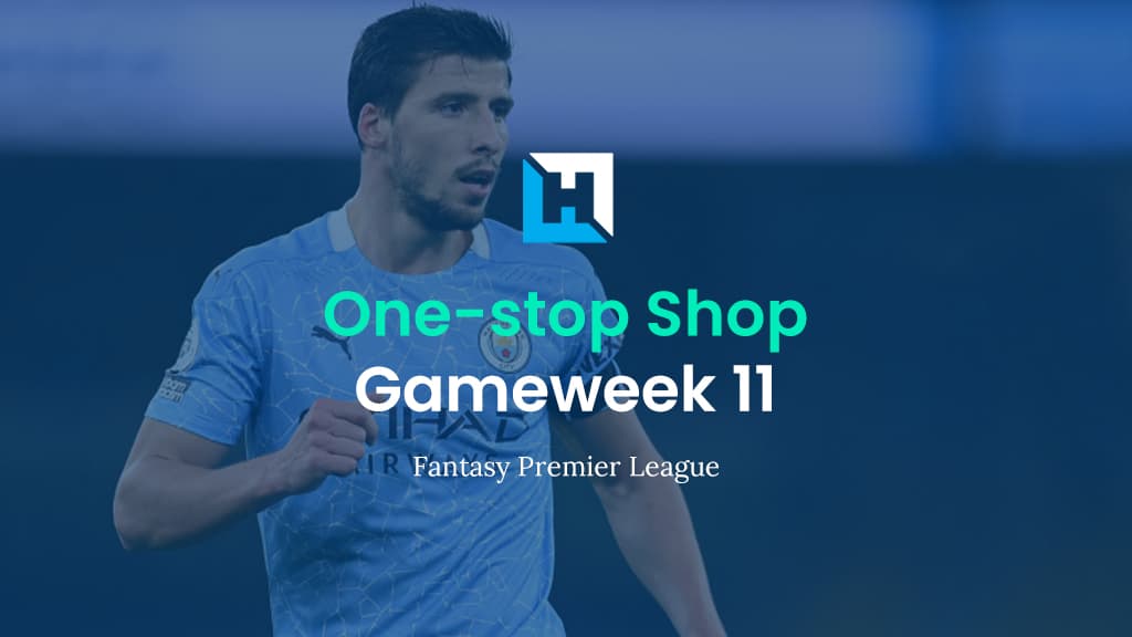 FPL Gameweek 11 Tips | “One-Stop Shop”