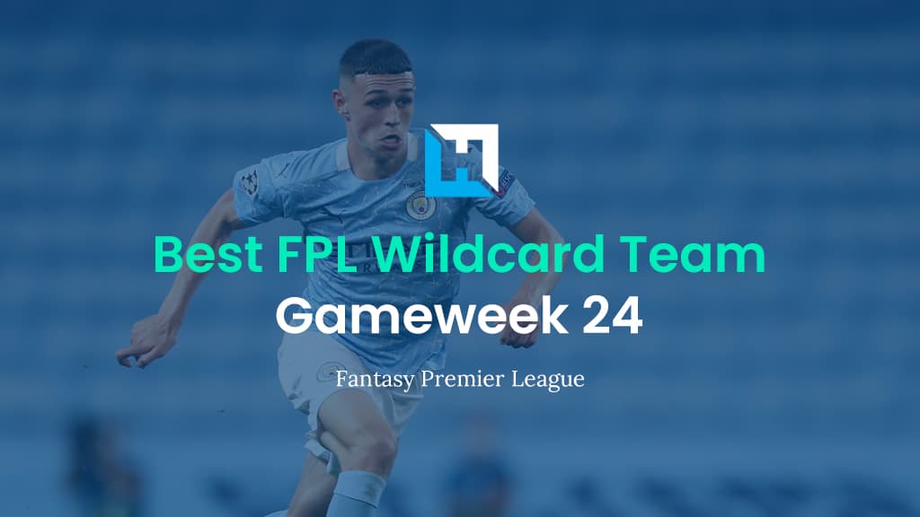 Best FPL Wildcard Team for Gameweek 24 | Fantasy Premier League Tips 2021/22