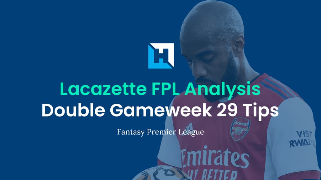 Alexandre Lacazette is an Assist Machine. Here’s why. | FPL Tips 2021/22