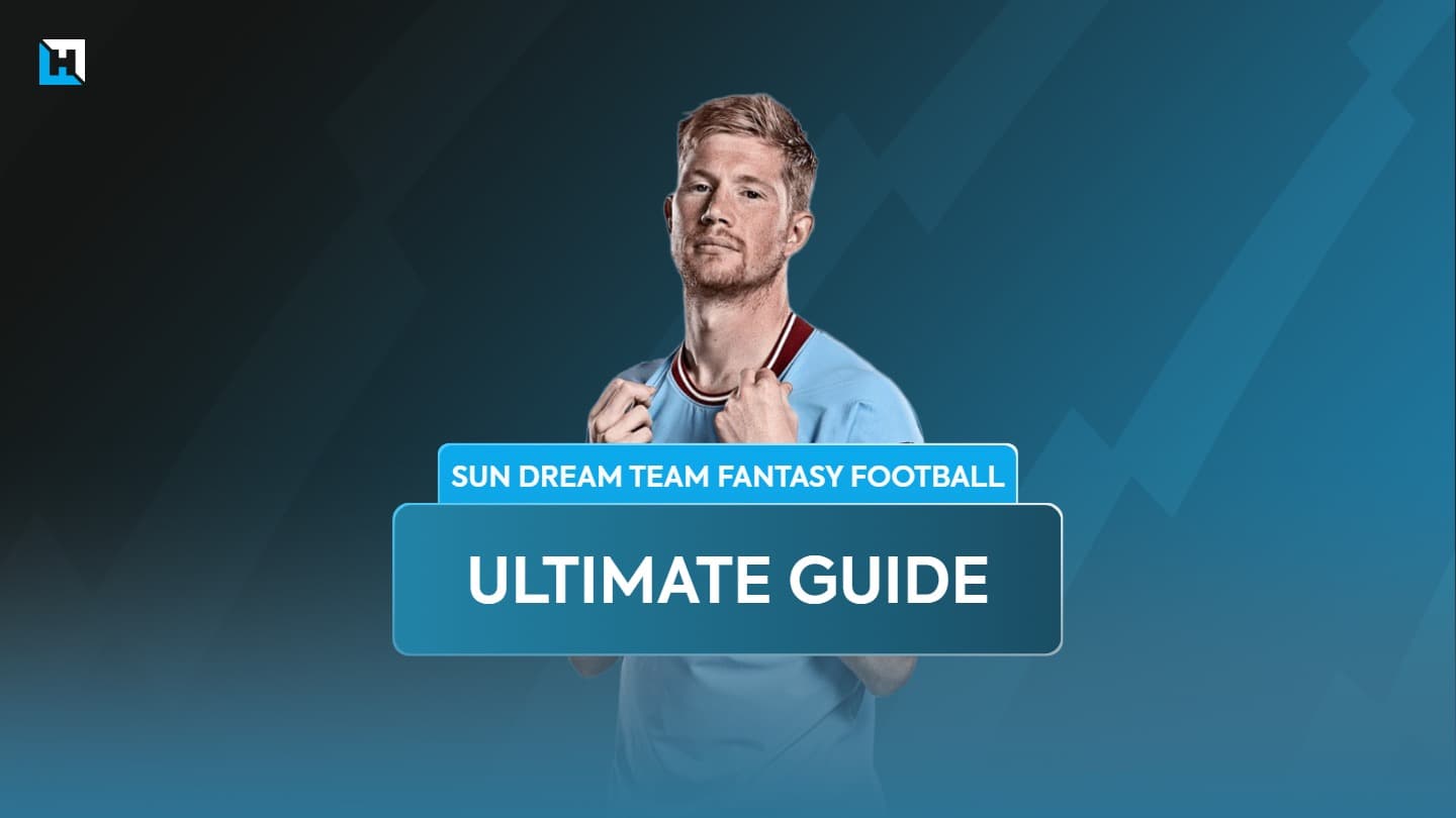 Sun Dream Team tips 2024/25: The Ultimate Guide