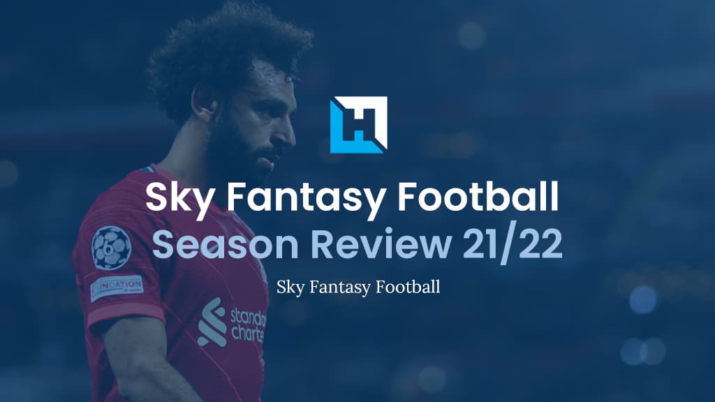 Sky Fantasy Football 21/22 Review