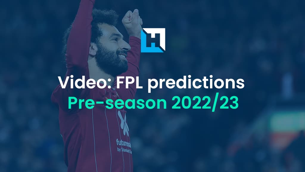 Fantasy Premier League predictions for 2022/23: Video