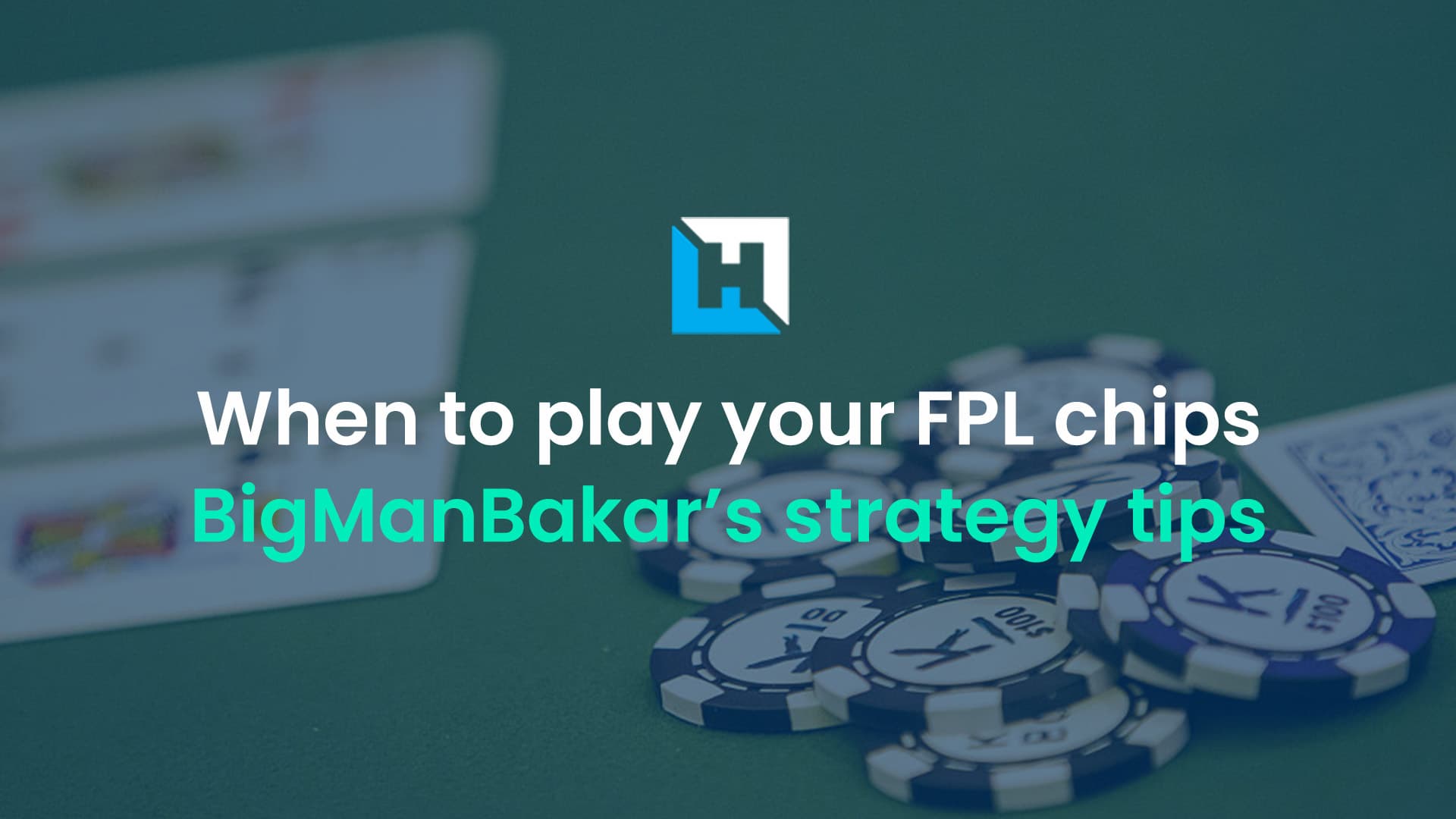 FPL chip strategy: When to play your Wildcard, Free Hit and Bench Boost