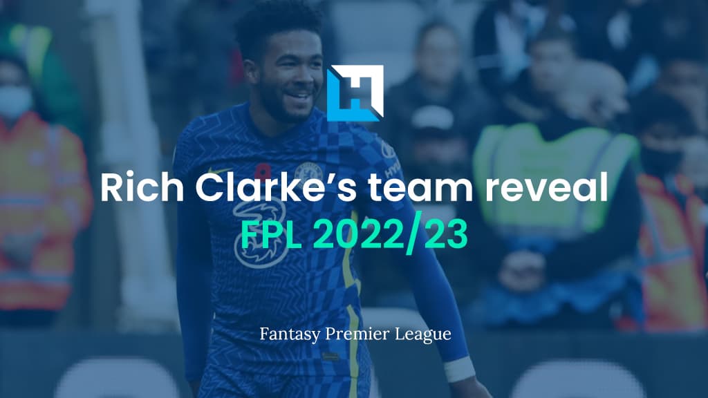 FPL Gameweek 2 team reveal | Rich Clarke