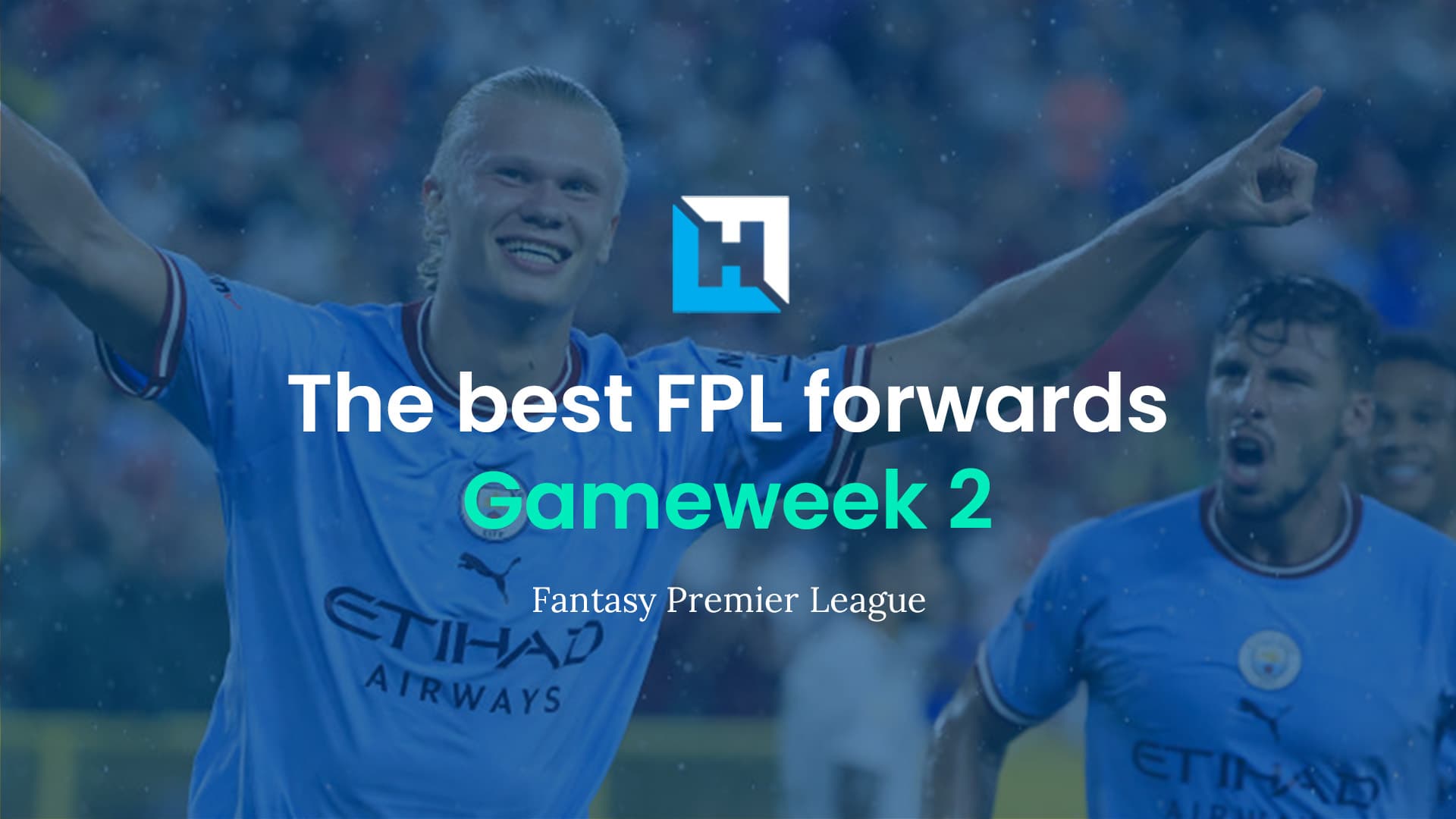 Best FPL players for Gameweek 2: Top 5 best forwards