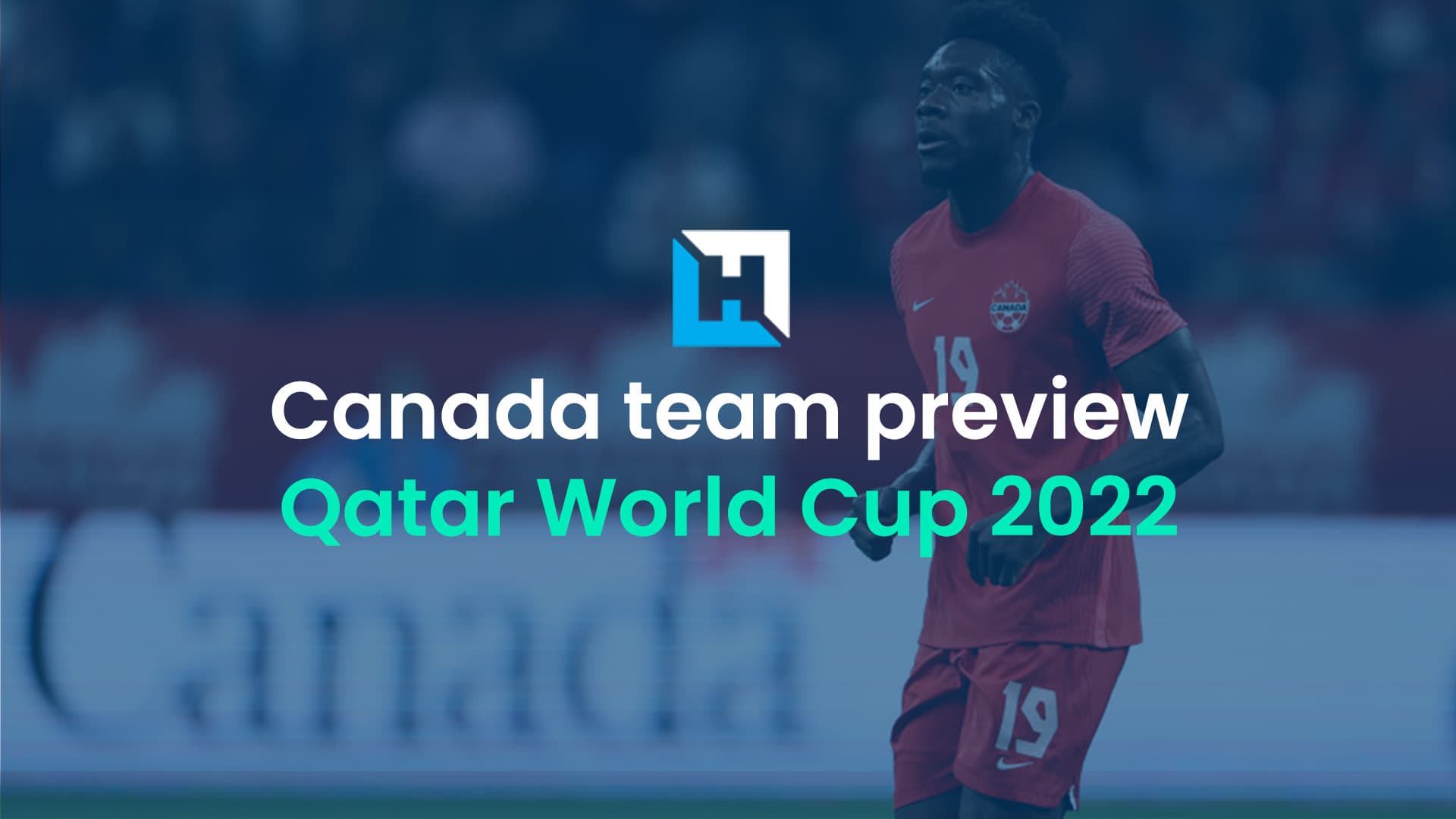 World Cup Fantasy 2022 Canada team preview