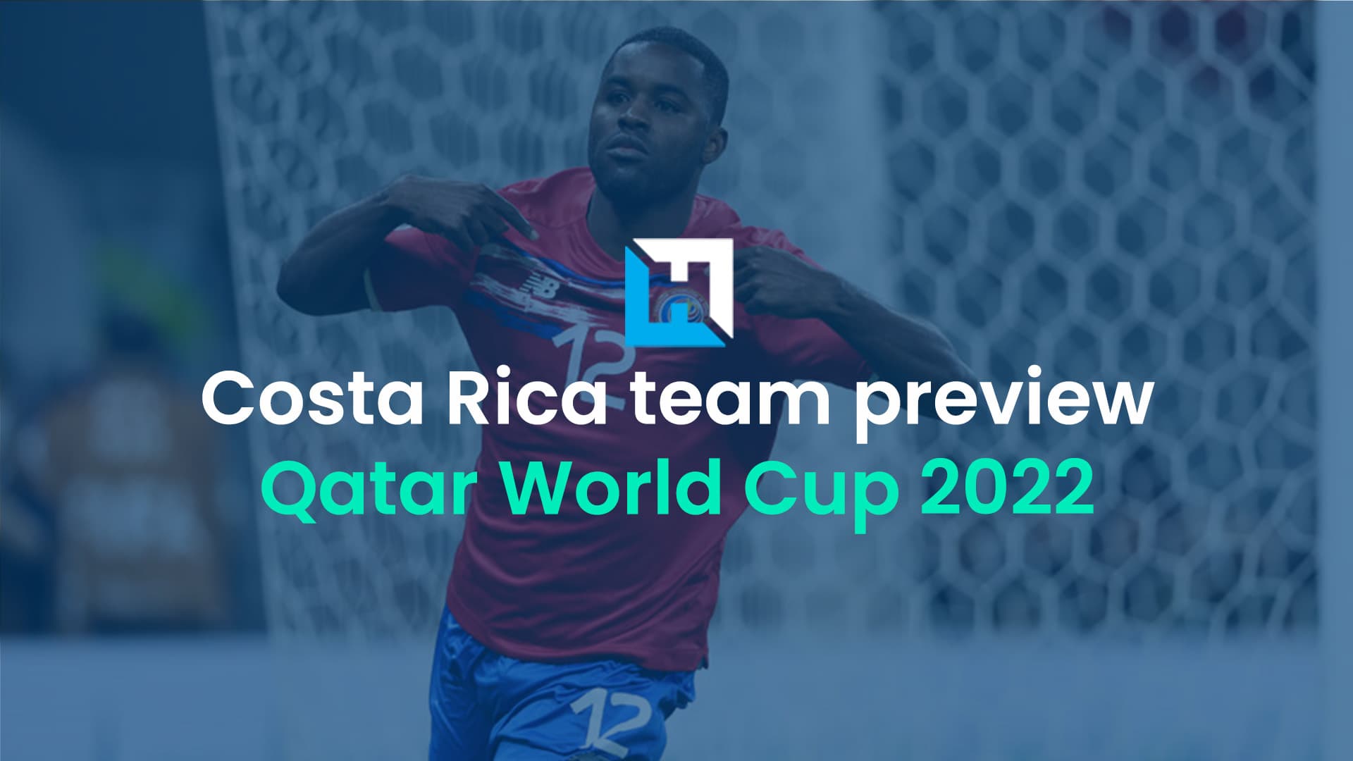 World Cup Fantasy 2022 Costa Rica team preview