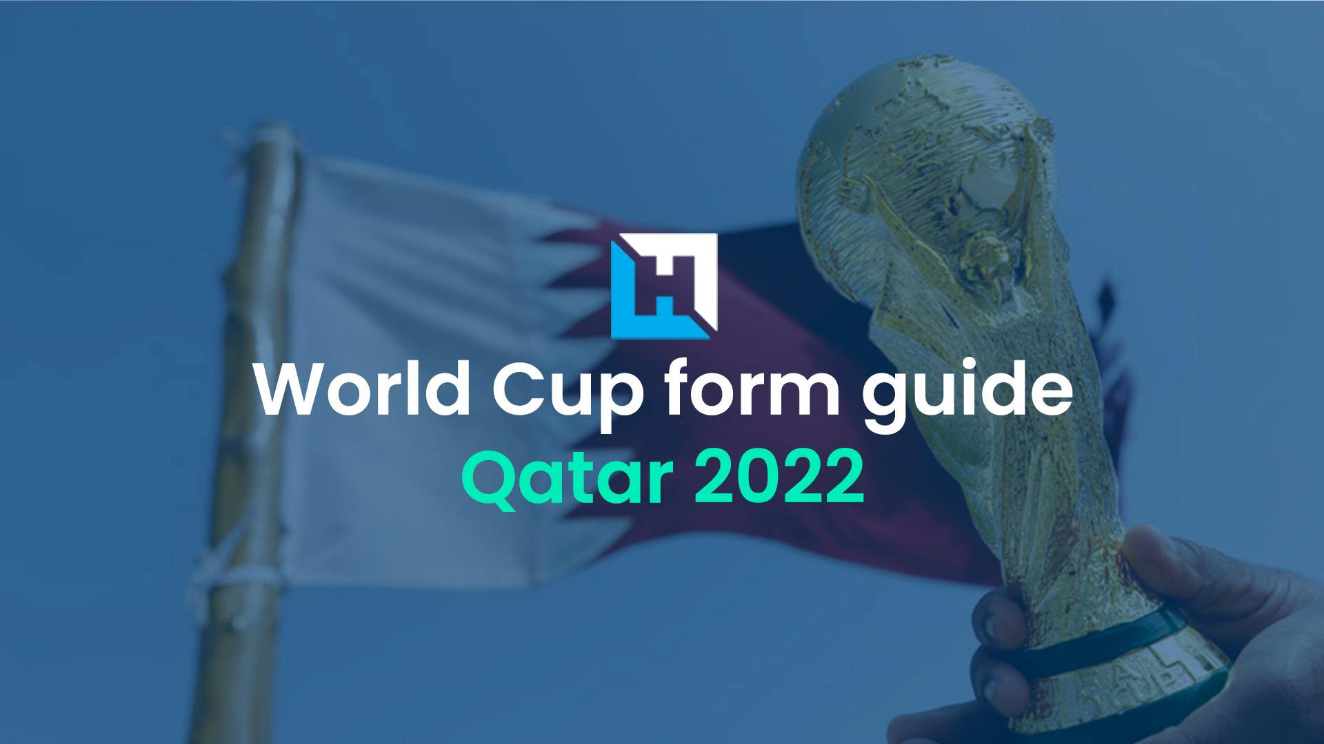 World Cup Fantasy 2022: Team-by-team form guide