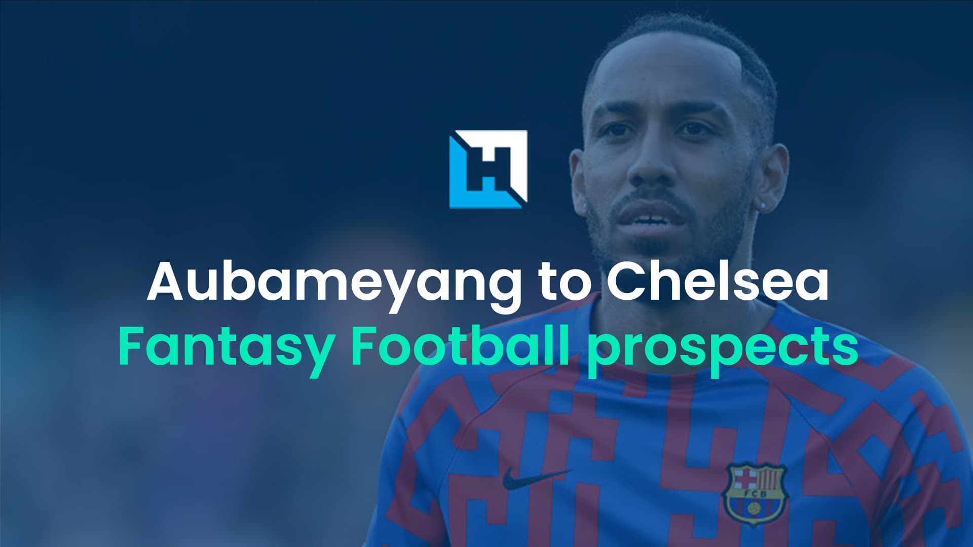 Pierre-Emerick Aubameyang: FPL, Sky, TFF and Dream Team prospects
