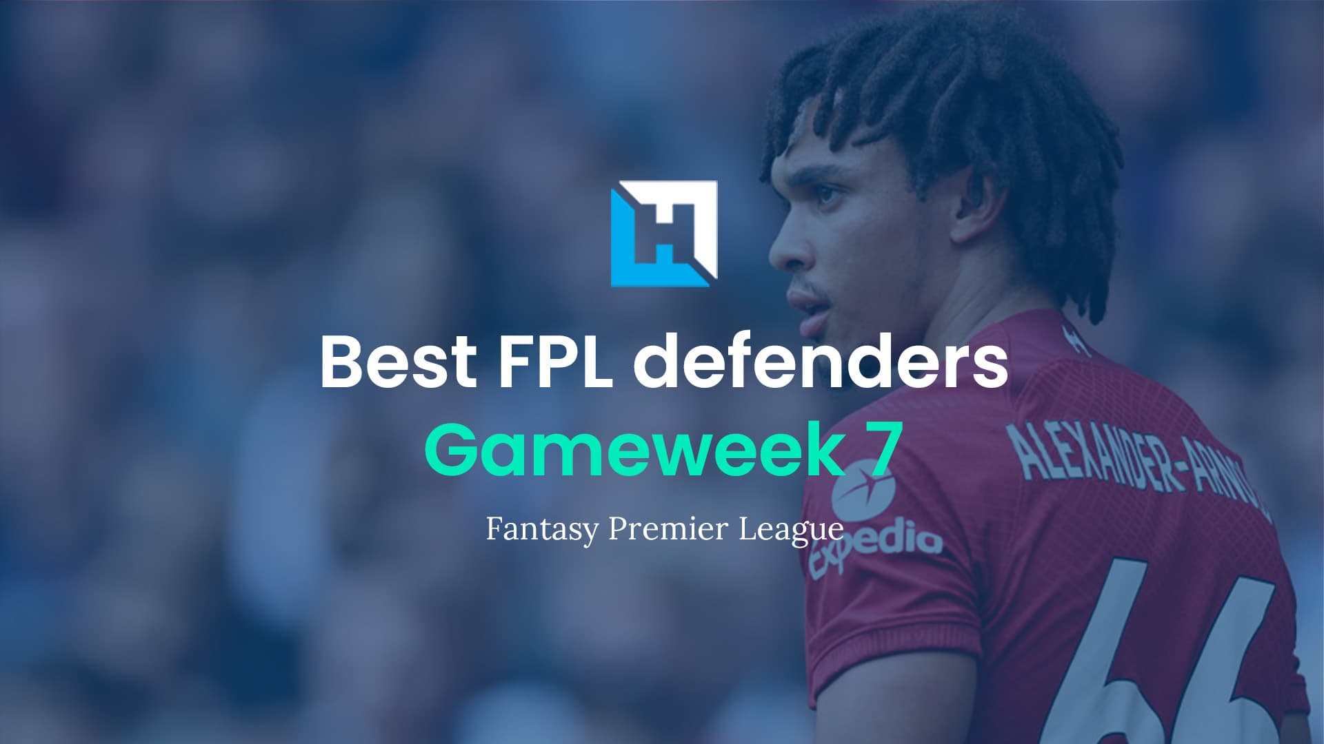 Best FPL players for Gameweek 7: Top 5 best defenders