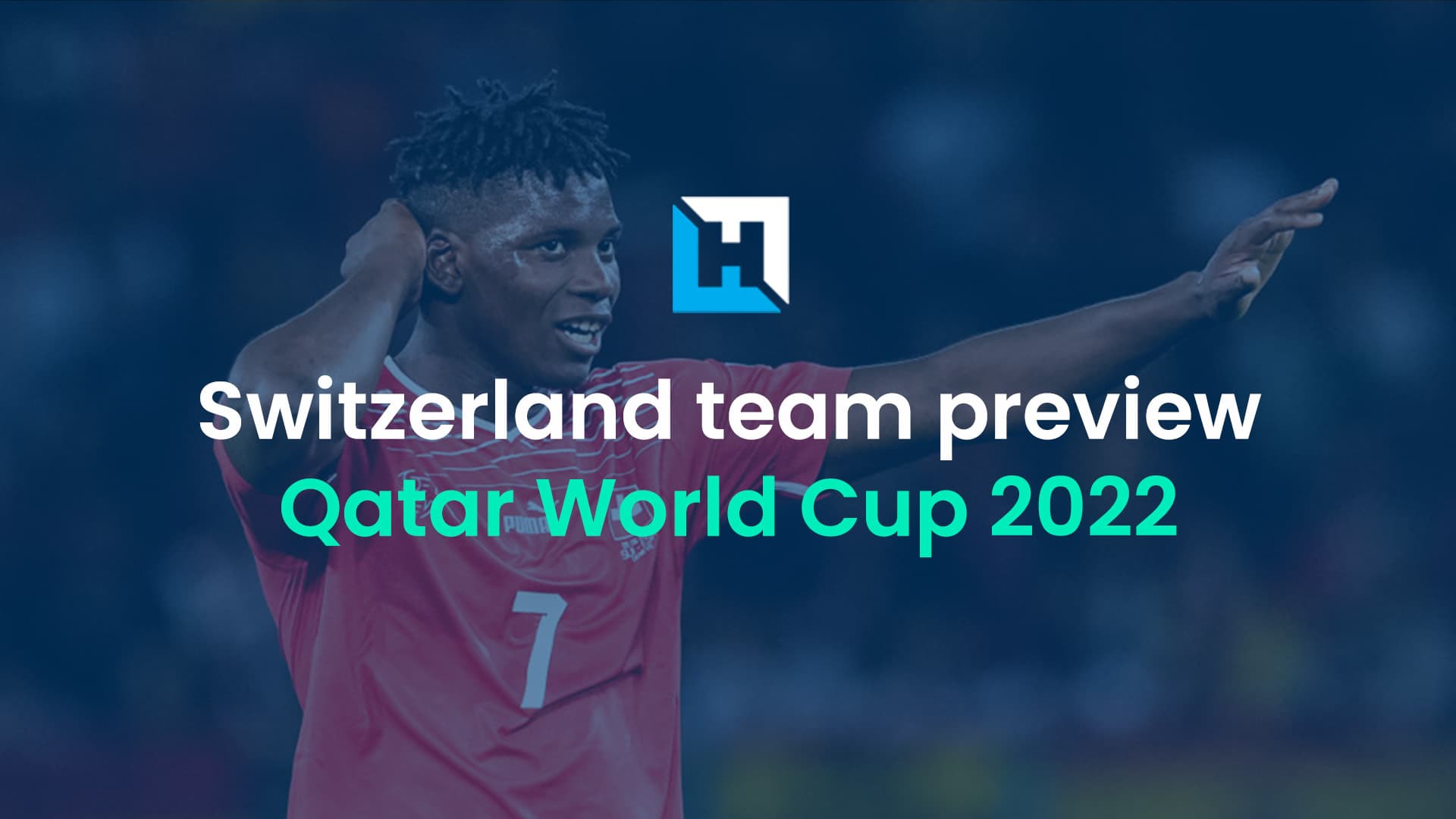 World Cup Fantasy 2022 Switzerland team preview