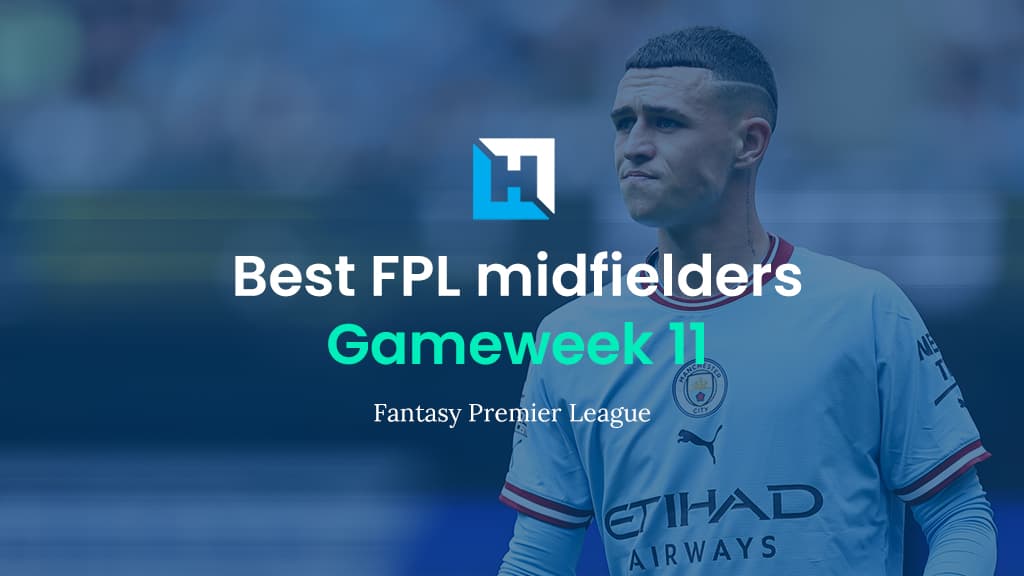 Best FPL players for Gameweek 11: Top 5 best midfielders