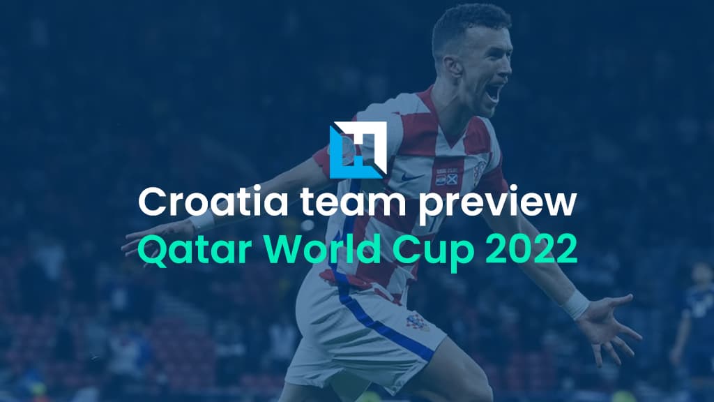 World Cup Fantasy 2022 Croatia team preview