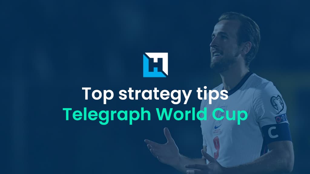 Top Telegraph Fantasy Football World Cup strategy tips