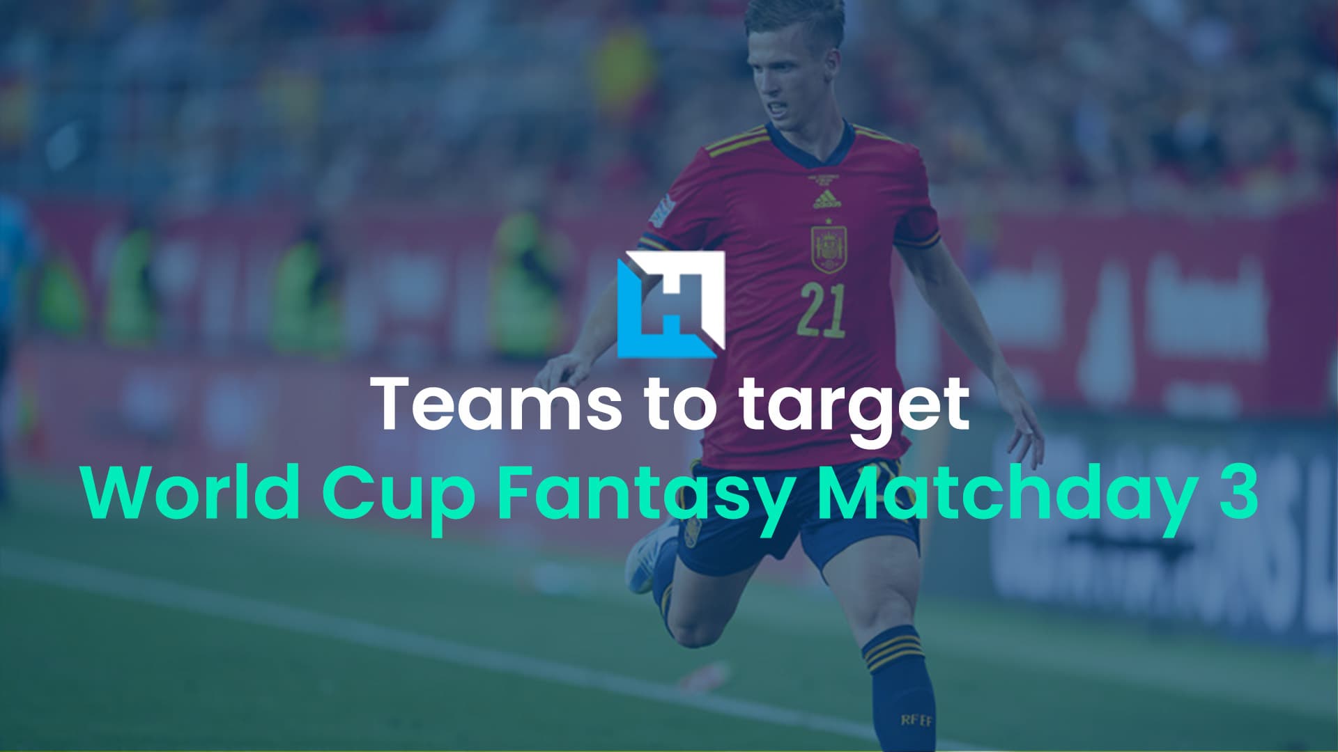 World Cup Fantasy: Teams to target ahead of Matchday 3 – who still has something to play for?