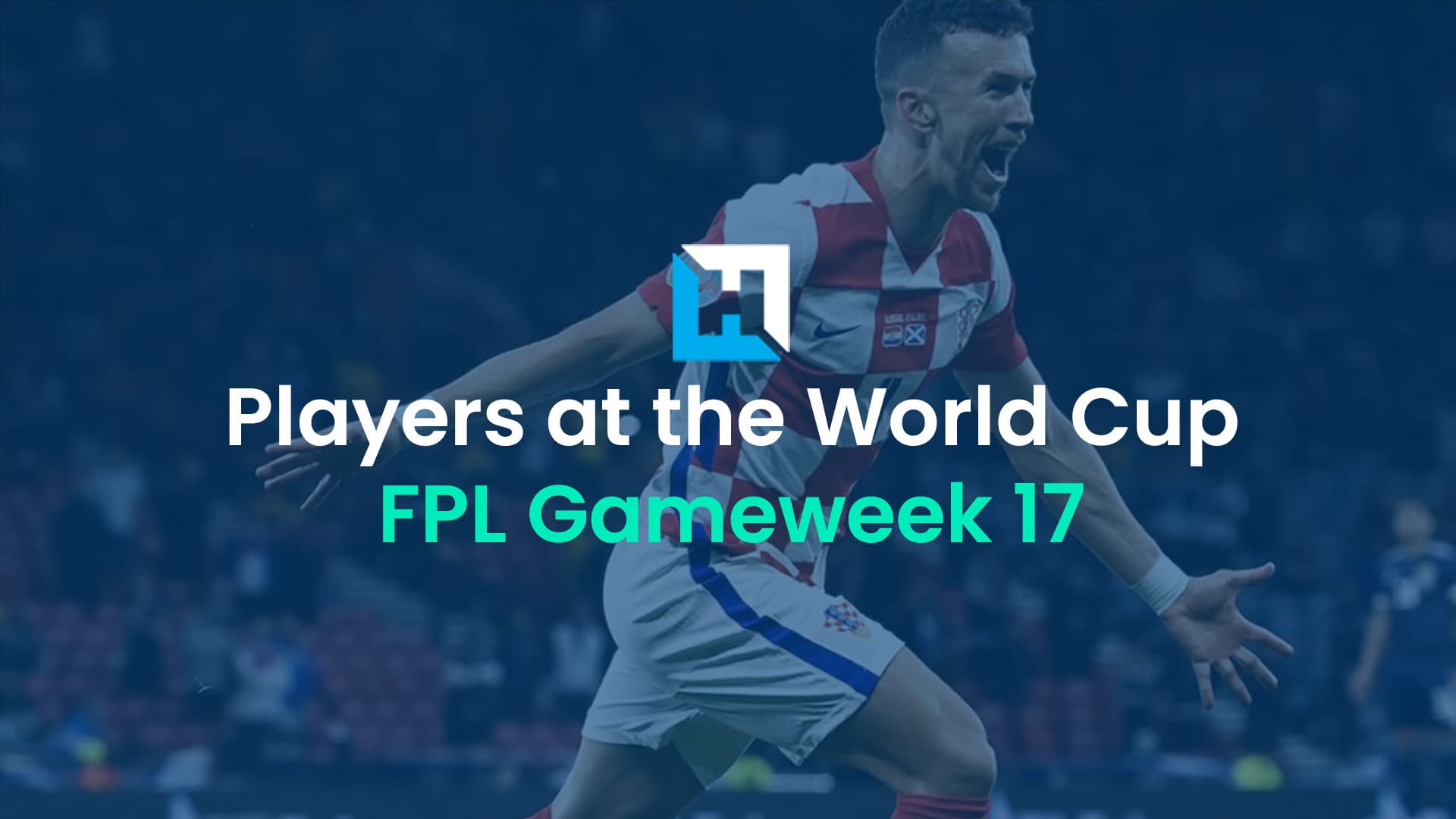 FPL Gameweek 17: Which Premier League players are still at the World Cup?