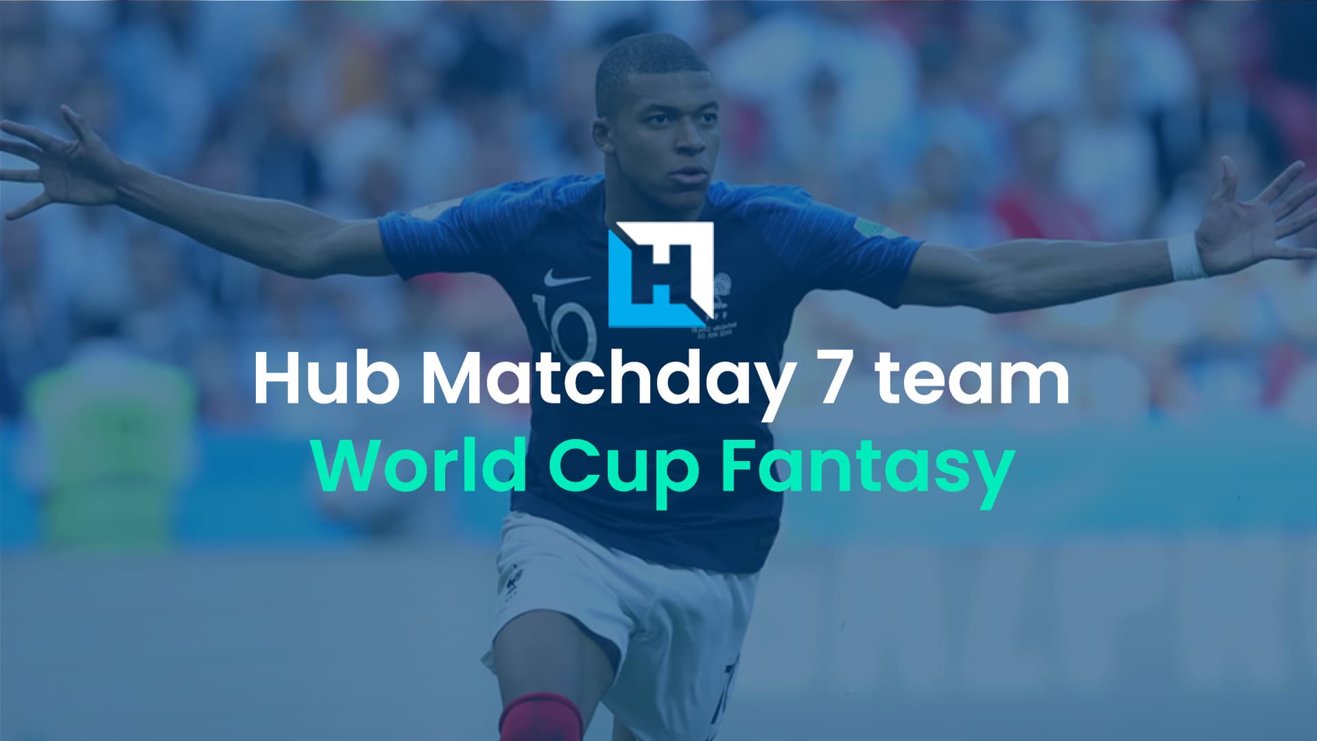 Fantasy Football Hub World Cup Fantasy Matchday 7 team reveal