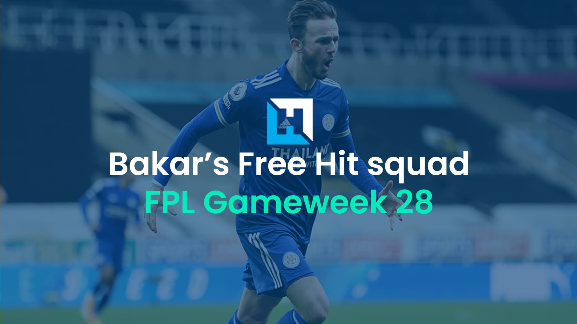 Bakar’s best Free Hit squad for Blank Gameweek 28 | BigManBakar