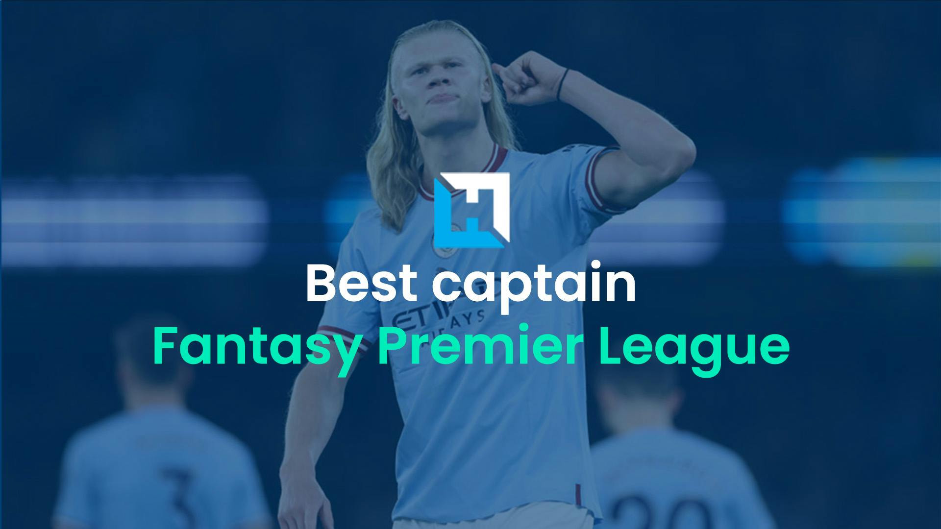 Who is the best FPL captain for Double Gameweek 37?