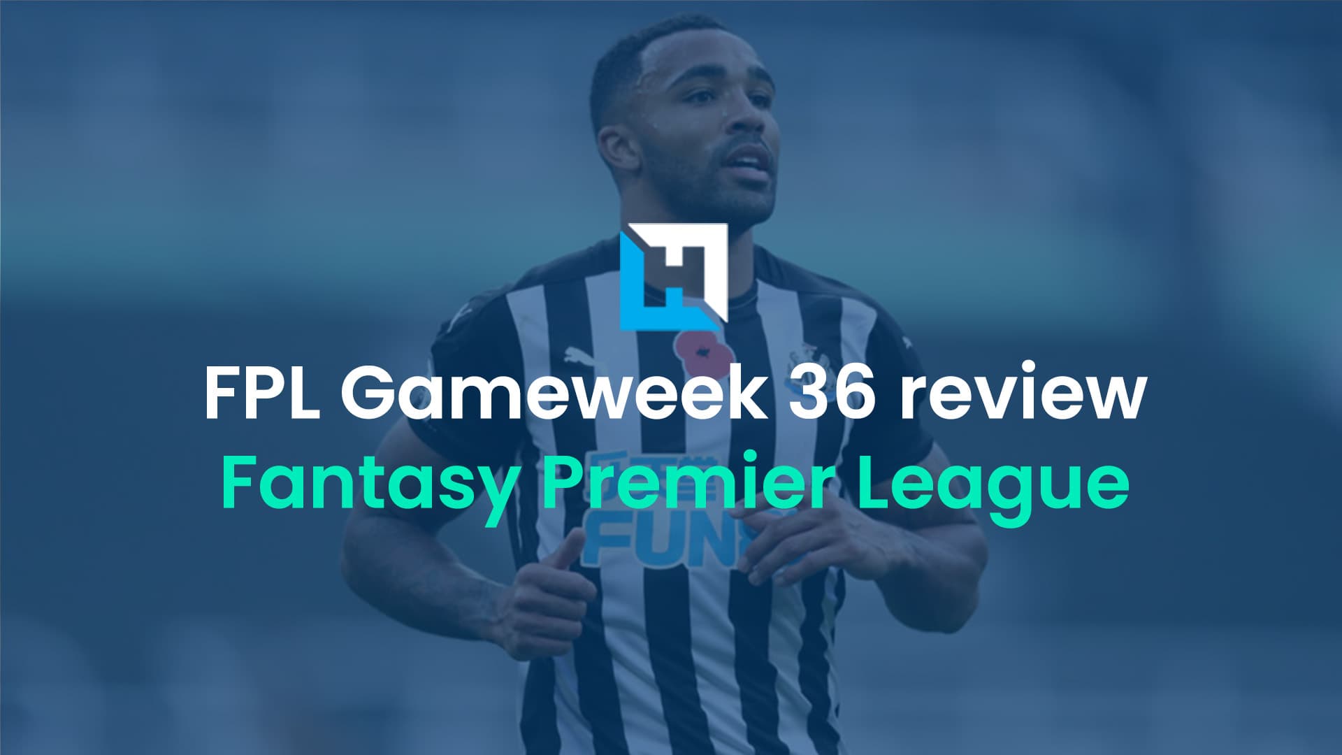 FPL Double Gameweek 36: Wilson haul rewards captaincy backers
