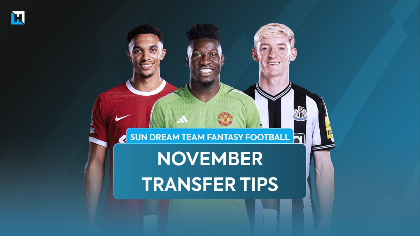 Dream Team November transfer tips | Dream Team Tonic