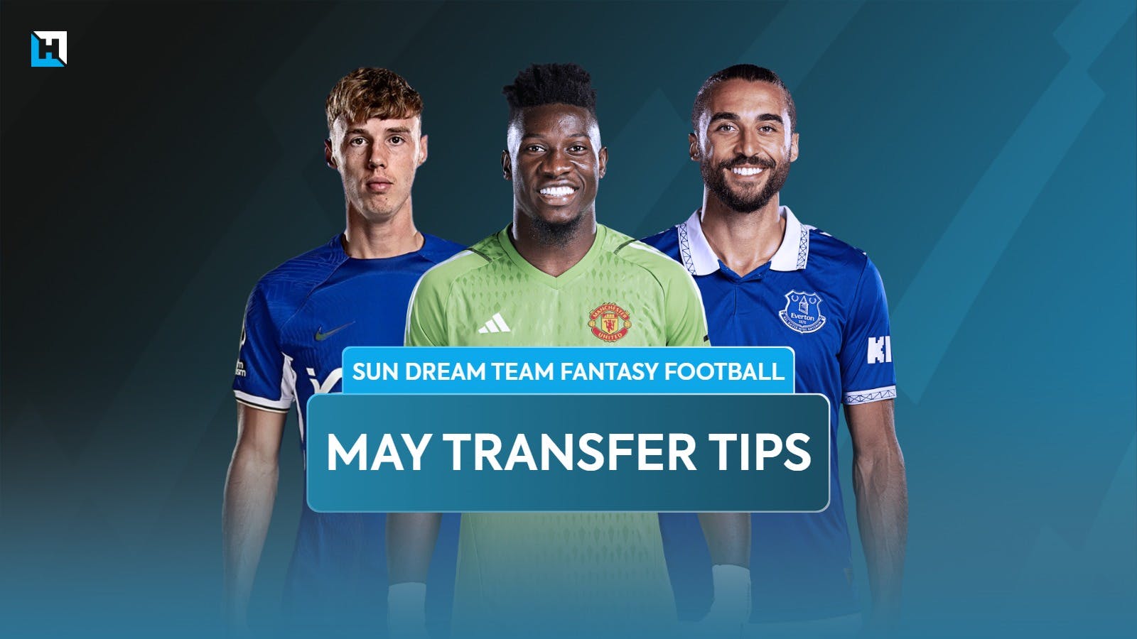Dream Team transfer tips for May