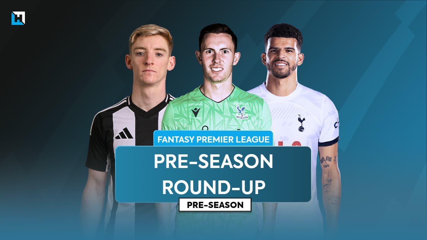 FPL pre-season round-up: Top performers and talking points