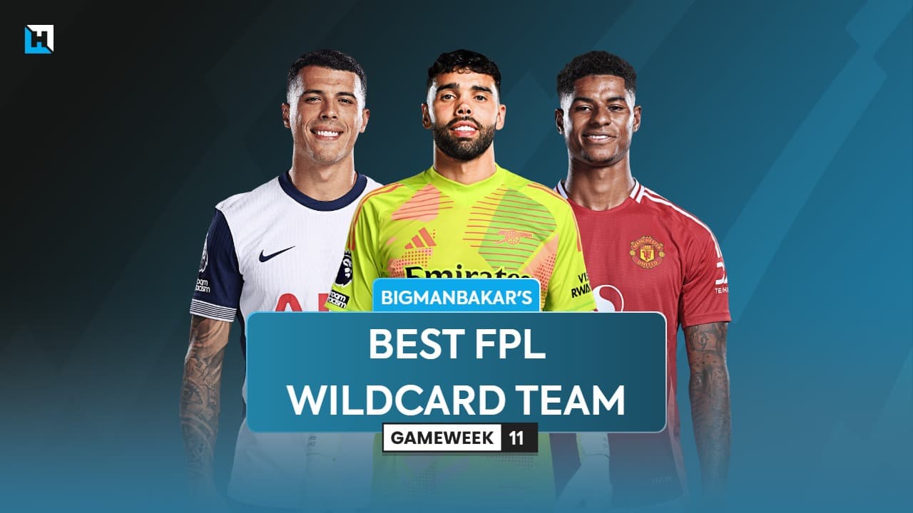 BigManBakar’s best FPL Gameweek 11 Wildcard team