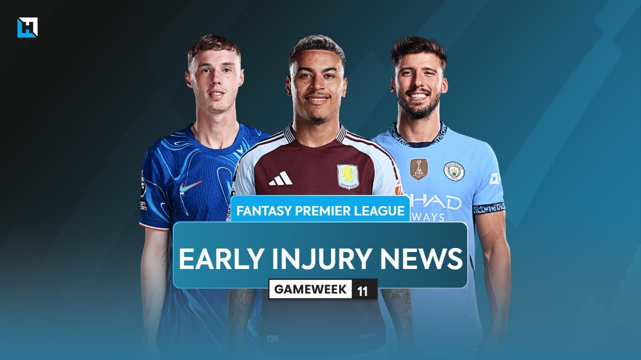 FPL Gameweek 11 early injury news: Palmer, Rogers, City crisis and more
