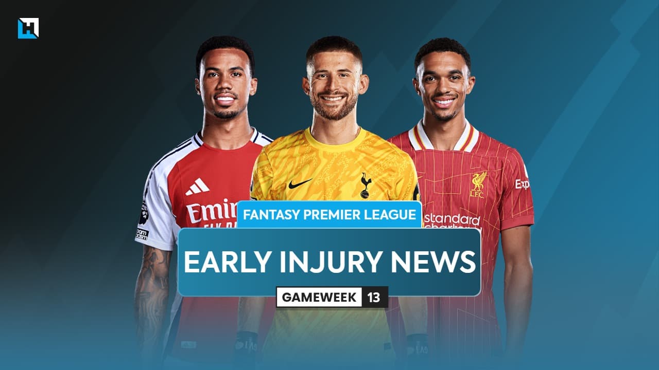 FPL Gameweek 13 early injury news: Gabriel, Vicario, Alexander-Arnold and more