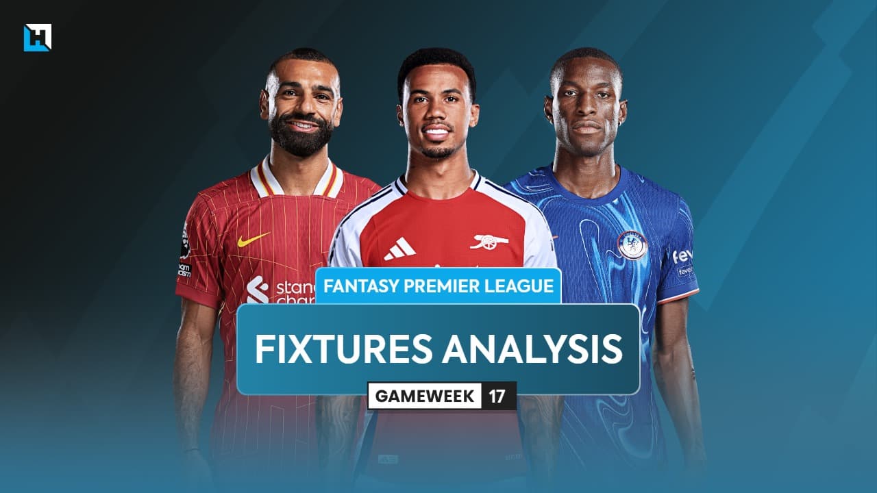 FPL Gameweek 17 fixtures analysis: Teams and players to target