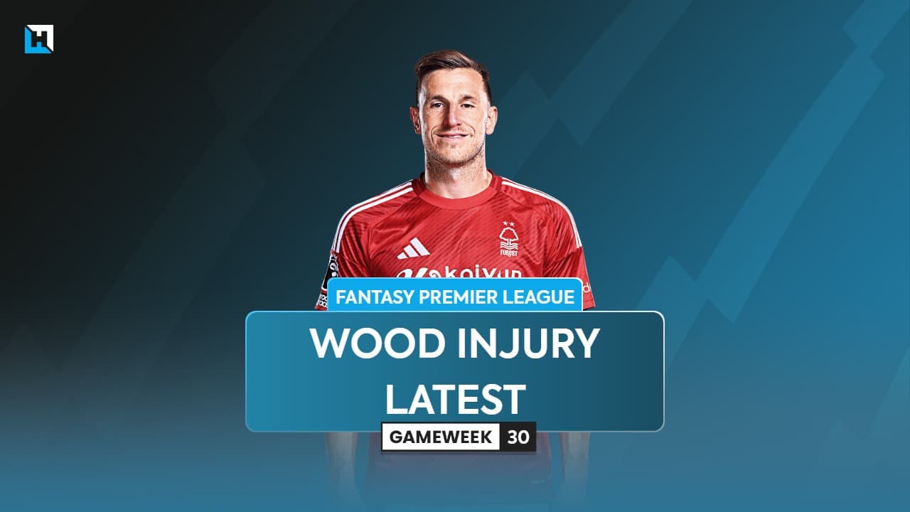 FPL Gameweek 30 team news: Wood out of Forest’s FA Cup match