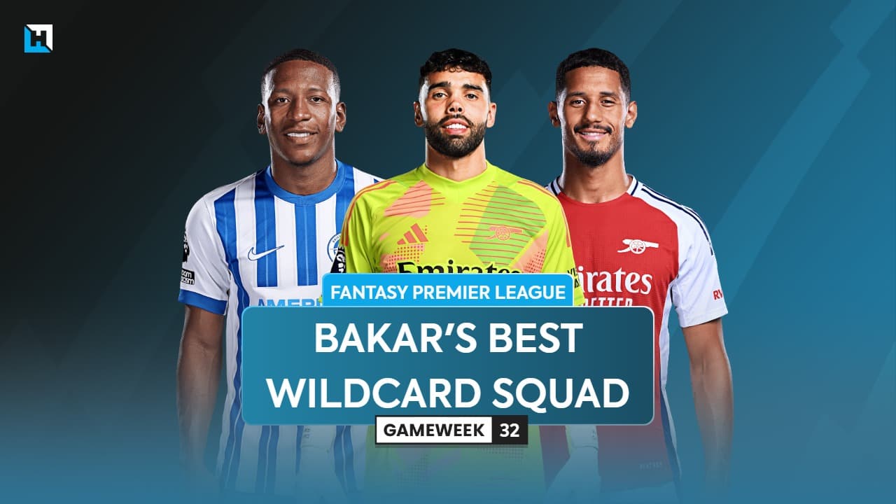 BigManBakar’s best FPL Double Gameweek 32 Wildcard team