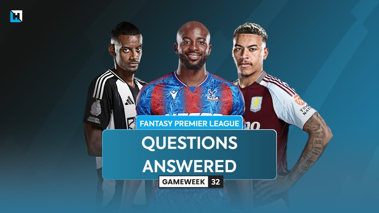 FPL Gameweek 32 Q&A: Isak Triple Captain, Newcastle targets and minutes risks