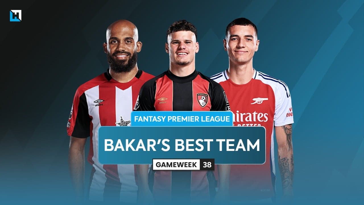 BigManBakar’s team of the week for FPL Gameweek 38