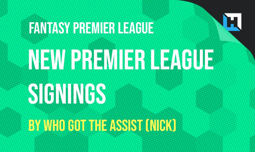 New Premier League Signings 2019/2020 – Prospecting the Prospects by WGTA