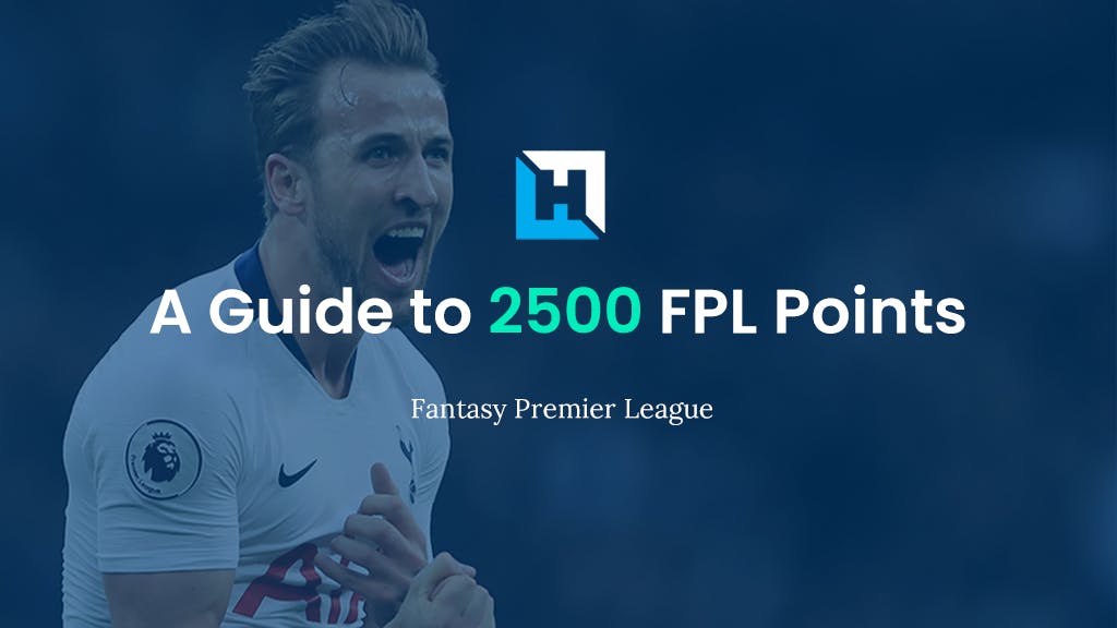 How to score 2500 FPL points
