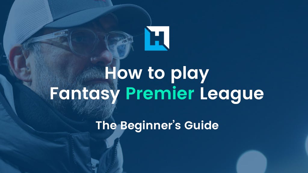 how to play fantasy premier league 2021/22
