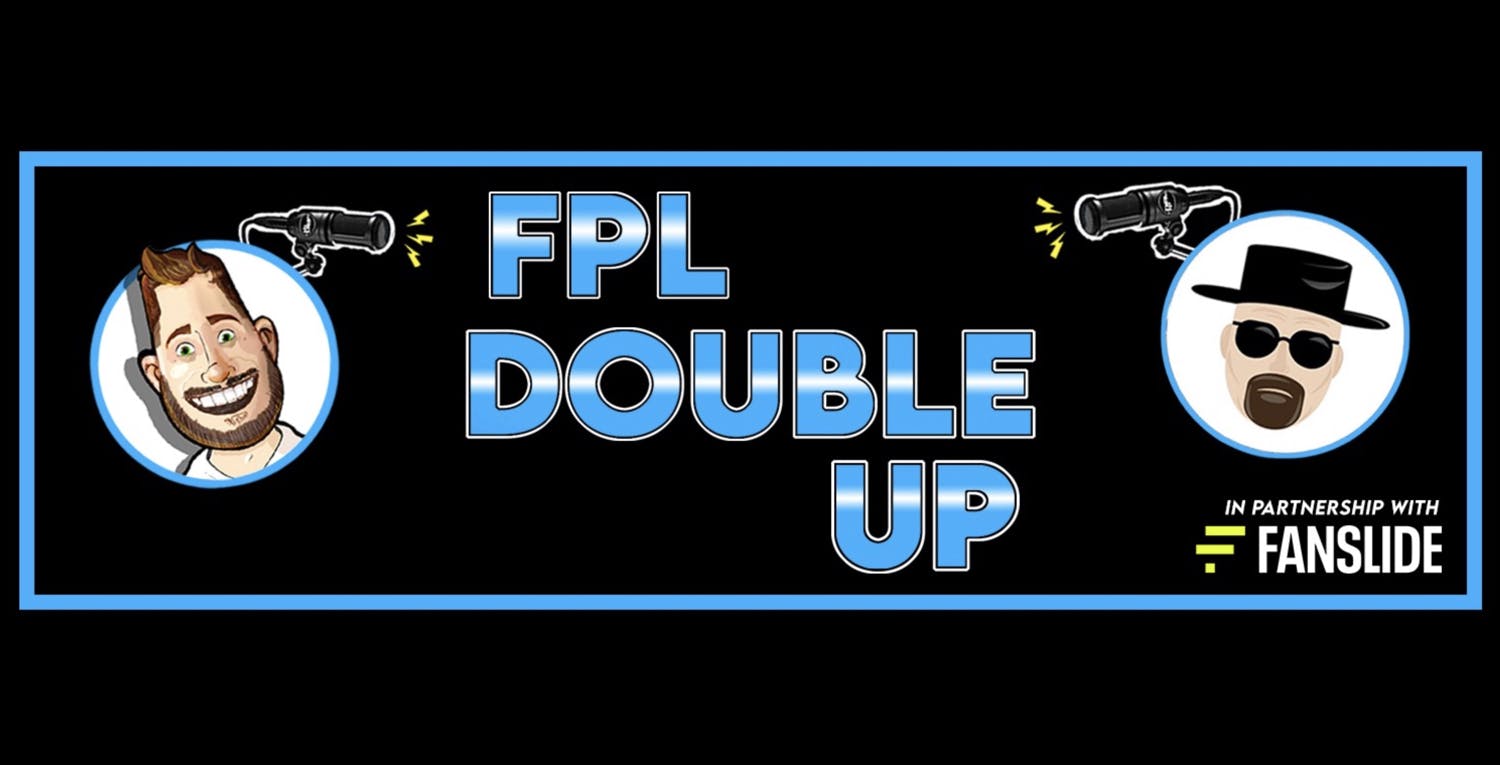 FPL Double Up Podcast
