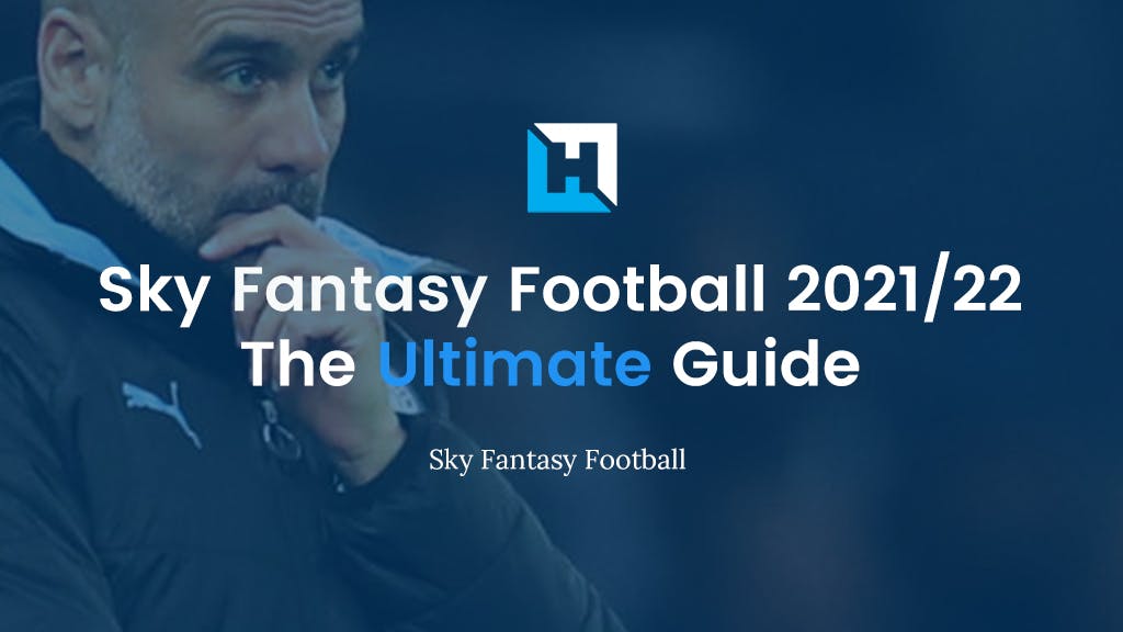 best sky fantasy football tips 2021/22