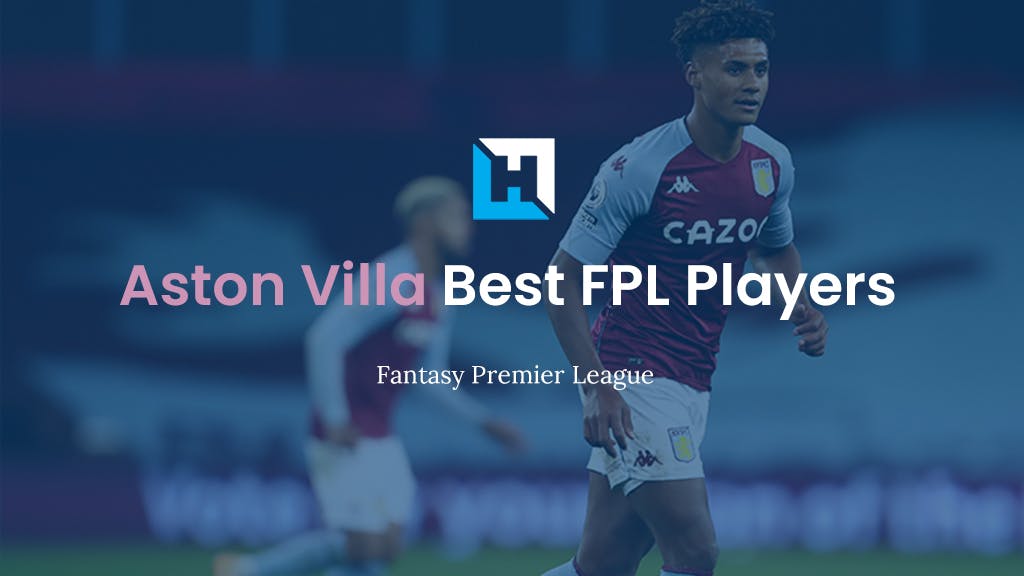 best aston villa fpl players