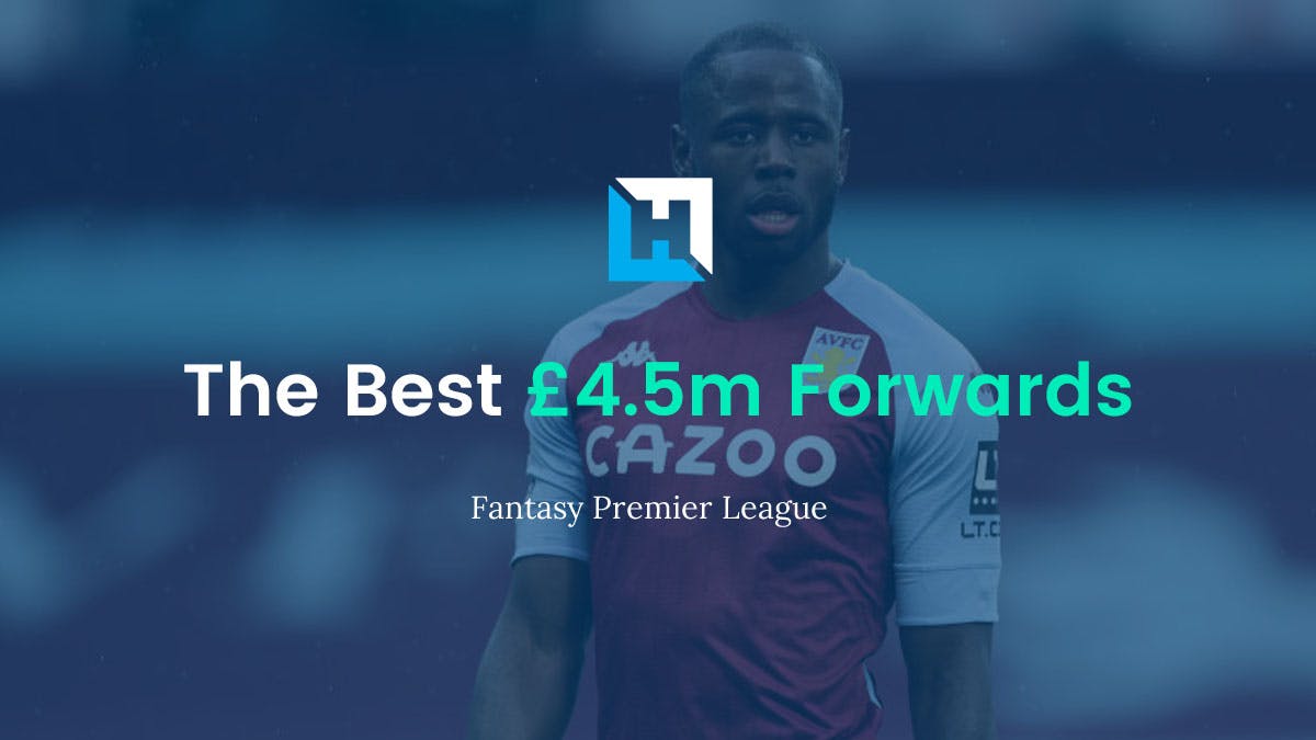 FPL Best £4.5m forwards