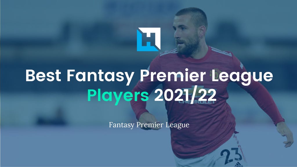 best fantasy premier league players 2021/22