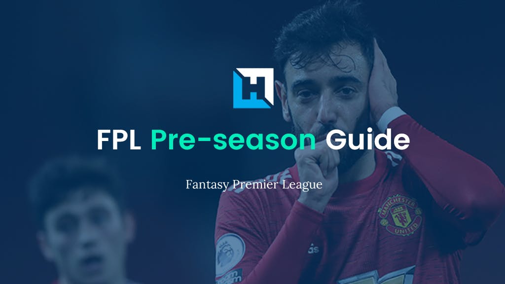 FPL pre-season guide 2022/23